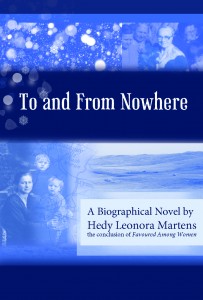 To and From Nowhere is the second of two books by Winnipeg writer Hedy Leonora Martens that tell the life story of Greta Enns.