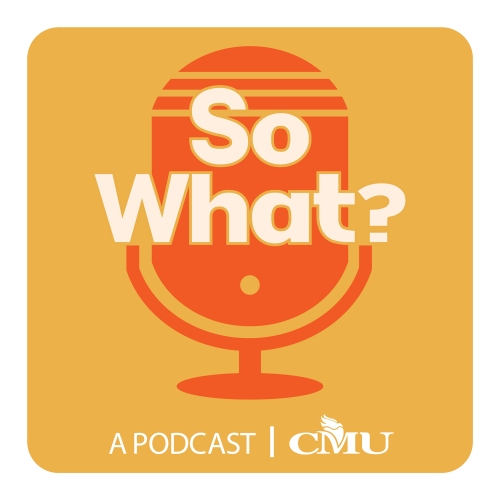 So What? A Podcast &ndash; Graduation: Deanna Zantingh