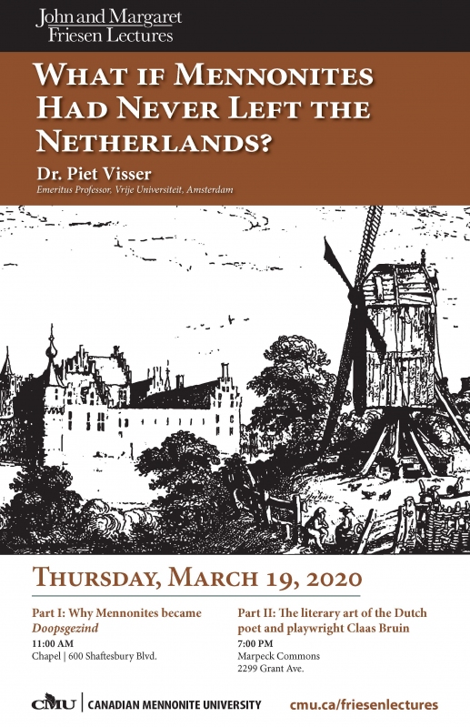 Announcing the 2020 John and Margaret Friesen Lectures: What if Mennonites Had Never Left the Netherlands?