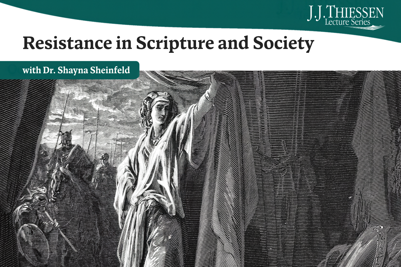 2026 J.J. Thiessen Lecture Series | Resistance in Scripture and Society