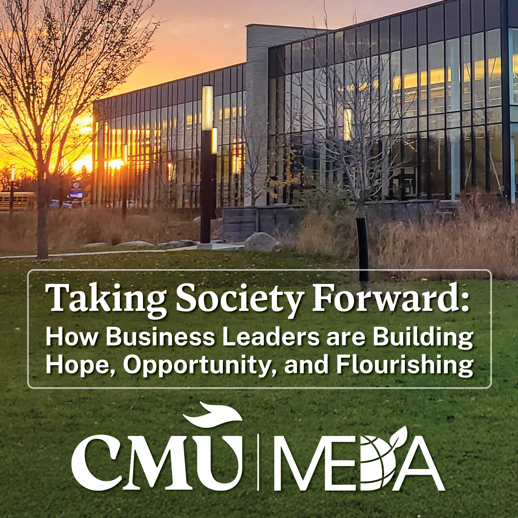 Taking Society Forward: How Business Leaders are Building Hope, Opportunity, and Flourishing