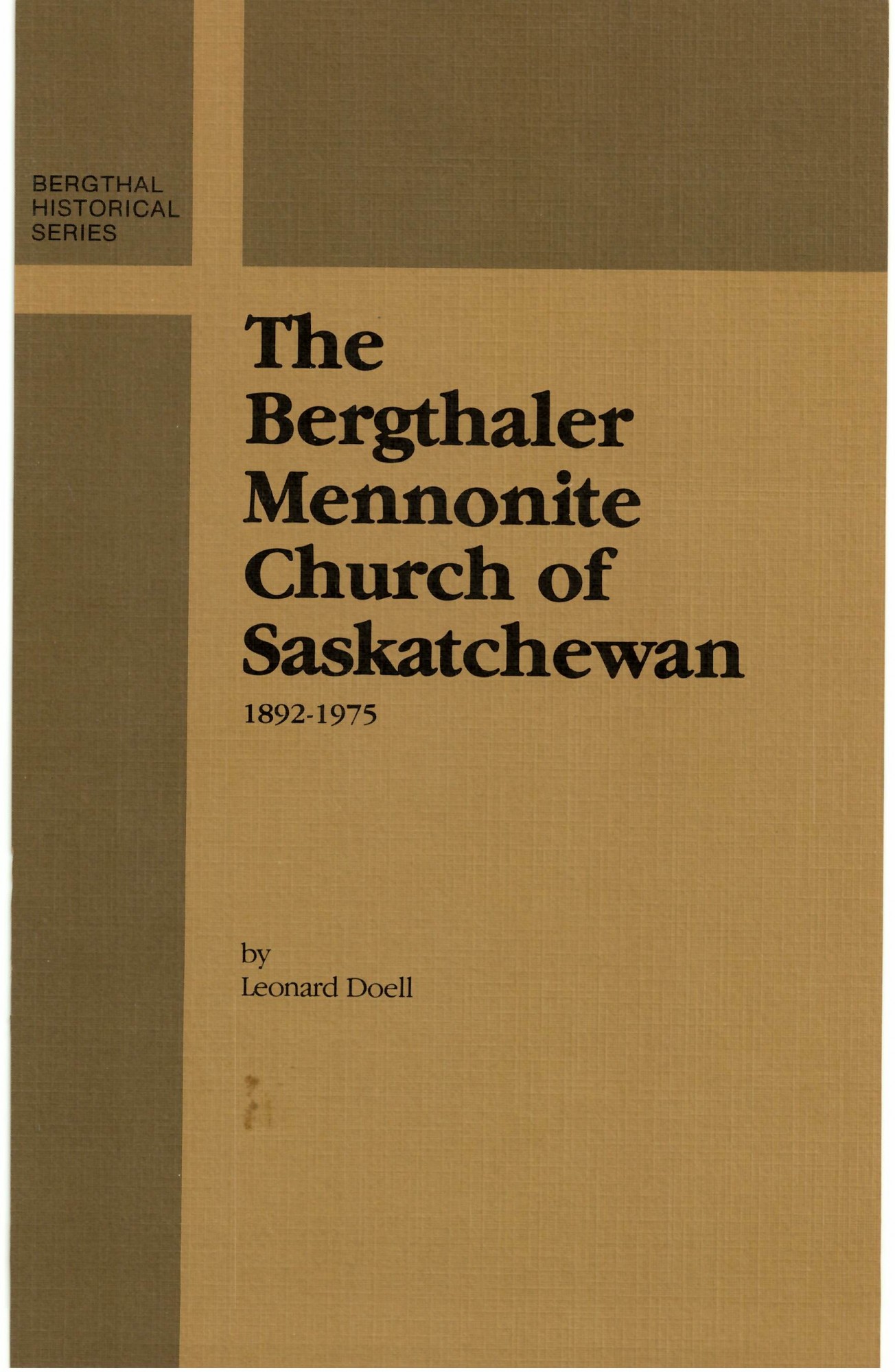 The Bergthaler Mennonite Church of Saskatchewan