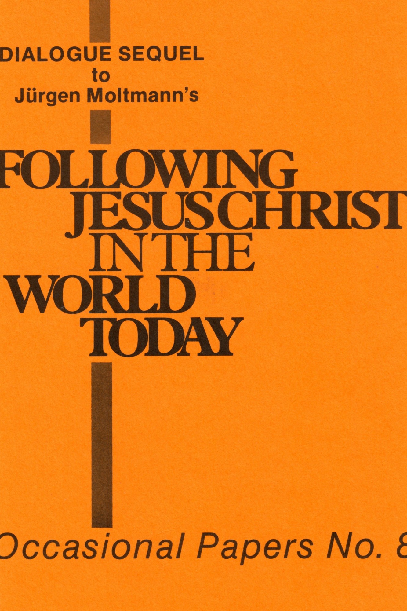 Dialogue Sequel to Following Jesus Christ in the World Today