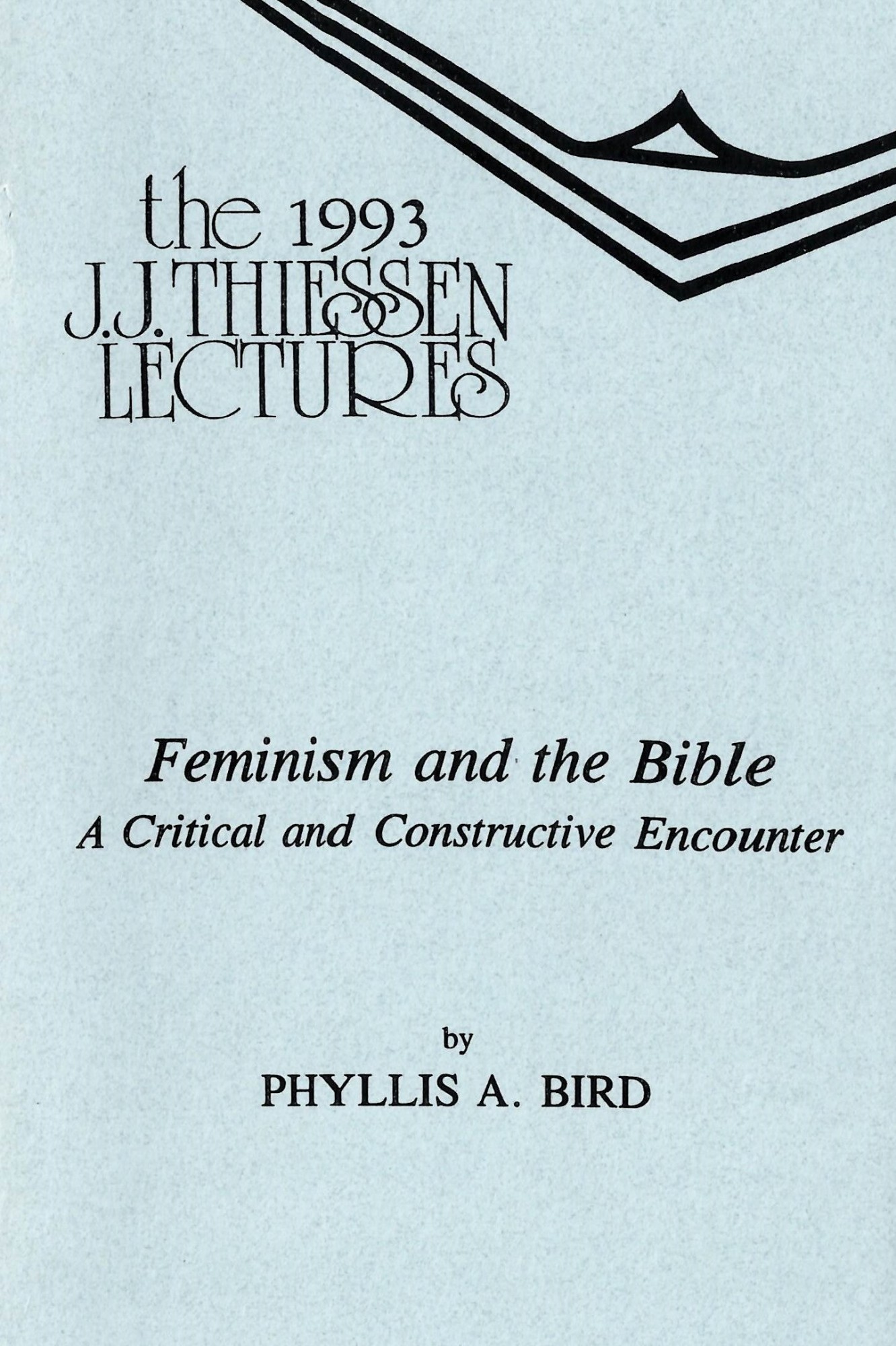 Feminism and the Bible: A Critical and Creative Encounter 